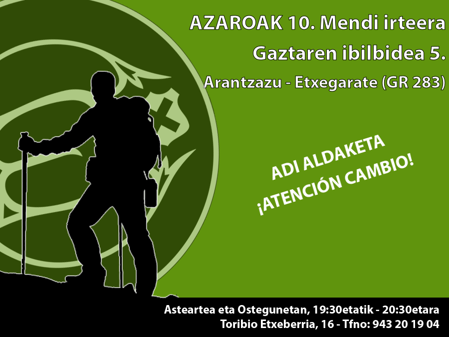 Azaroak 10: Gaztaren ibilbidea 5 – Arantzazu – Etxegarate